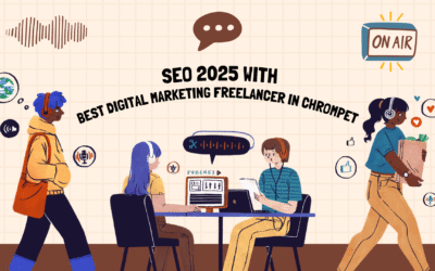 SEO 2025 with Best Digital Marketing Freelancer in Chrompet