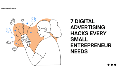 7 Digital Advertising Hacks Every Small Entrepreneur Needs