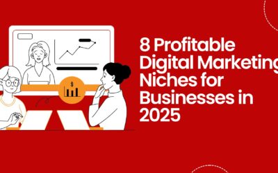 8 Profitable Digital Marketing Niches for Businesses in 2025