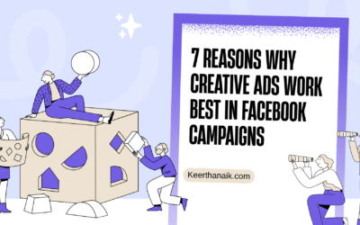7 Reasons Why Creative Ads Work Best in Facebook Campaigns
